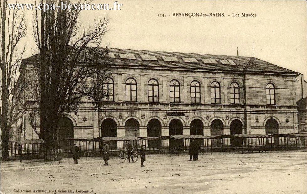 113. - BESANÇON-les-BAINS. - Les Musées